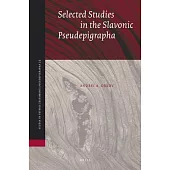 Selected Studies in the Slavonic Pseudepigrapha