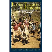 Living Terraces in Ethiopia: Konso Landscape, Culture & Development