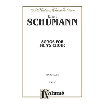 Songs for Men’s Choir: A Kalmus Classic Edition, Vocal Score