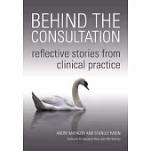 Behind the Consultation: Reflective Stories from Clinical Practice