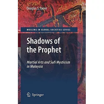 Shadows of the Prophet: Martial Arts and Sufi Mysticism