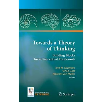 Towards a Theory of Thinking: Building Blocks for a Conceptual Framework