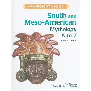 South and Meso-American mythology A to Z