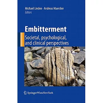 Embitterment: Societal, Psychological, and Clinical Perspectives
