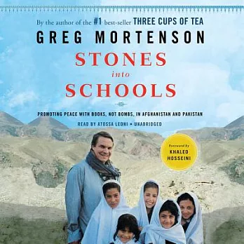 Stones into Schools: Promoting Peace with Books, Not Bombs, in Afghanistan and Pakistan, Library Edition