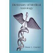 Dictionary Of Medical Astrology