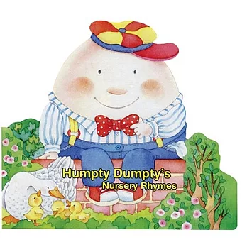 Humpty Dumpty’s Nursery Rhymes
