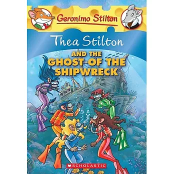 Thea Stilton 3 : Thea Stilton and the ghost of the shipwreck