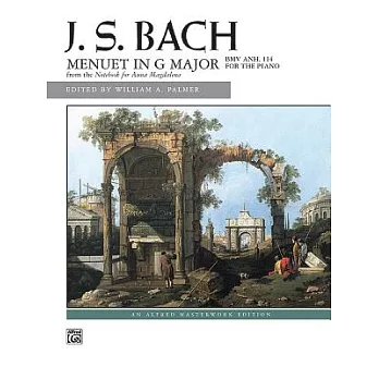 Menuet in G Major, BWV ANH 114: For the Piano: Alfred Masterwork Edition