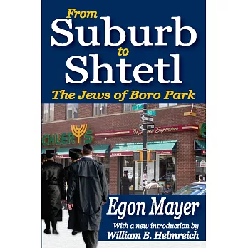 From Suburb to Shtetl: The Jews of Boro Park