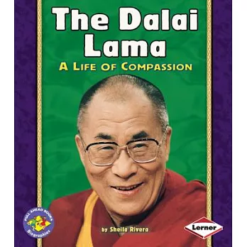 The Dalai Lama: A Life of Compassion
