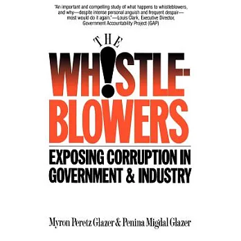 Whistleblowers: Exposing Corruption in Government and Industry
