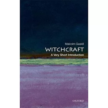 Witchcraft : a very short introduction /
