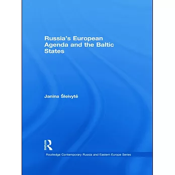 Russia’s European Agenda and the Baltic States