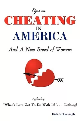Eyes on Cheating in America And a New Breed of Woman