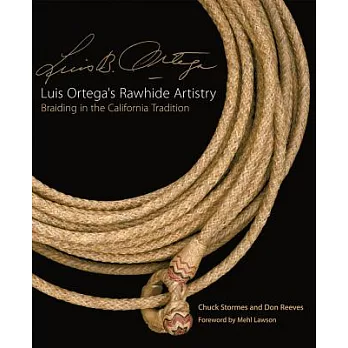 Luis Ortega’s Rawhide Artistry: Braiding in the California Tradition