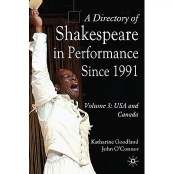 A Directory of Shakespeare in Performance Since 1991