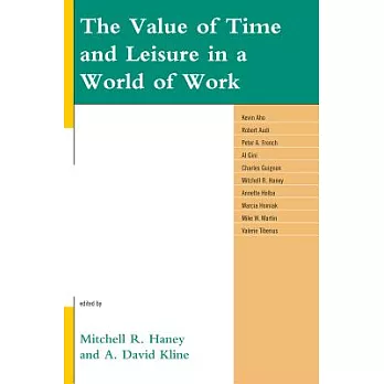 The Value of Time and Leisure in a World of Work