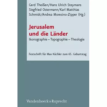 Jerusalem Und Die Lander: Ikonographie - Topographie - Theologie (Fs Max Kuchler)