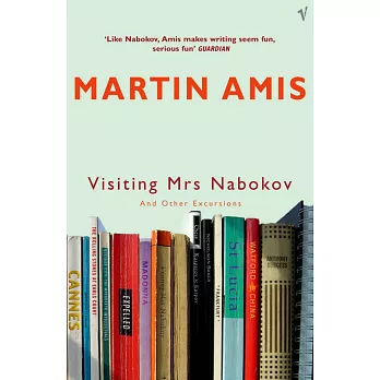 Visiting Mrs Nabokov: And Other Excursions
