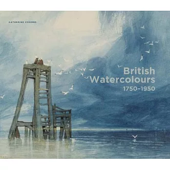 British Watercolours: 1750-1950