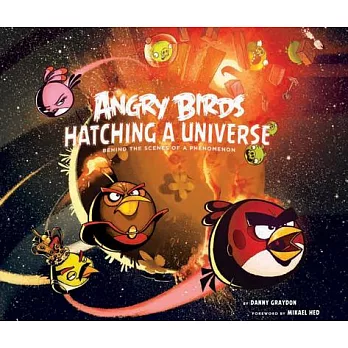 Angry Birds: Hatching a Universe: Behind the Scenes of a Phenomenon
