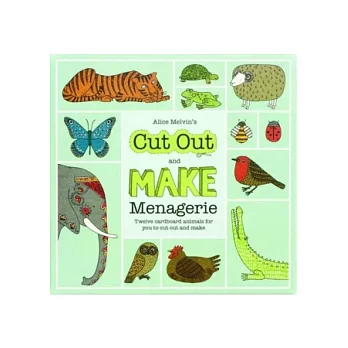 Alice Melvin’s Cut-out and Make Menagerie of Animals