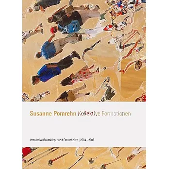 Susanne Pomrehn: Kollektive Formationen / Collective Formations