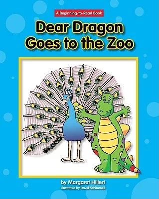 Dear Dragon Goes to the Zoo