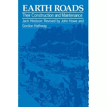 Earth Roads: Their Construction and Maintenance