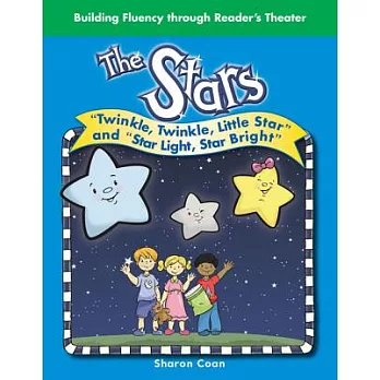 The Stars: Twinkle, Twinkle, Little Star and Star Light, Star Bright