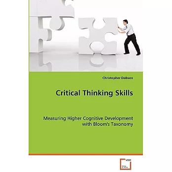 Critical Thinking Skills: Measuring Higher Cognitive Development With Bloom’s Taxonomy