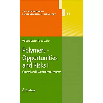 Polymers - Opportunities and Risks I: General and Environmental Aspects