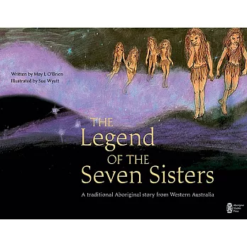 The Legend of the Seven Sisters: A Traditional Aboriginal Story from Western Australia