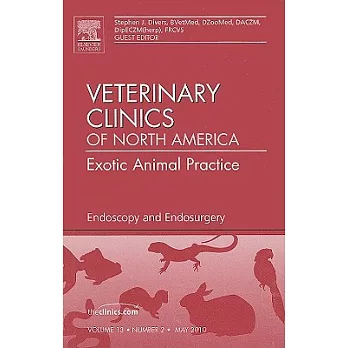 Endoscopy and Endosurgery, an Issue of Veterinary Clinics: Exotic Animal Practice