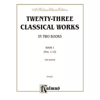 Twenty-three Classical Works for Two Guitars, Book 1: Nos. 1-12, Kalmus Edition