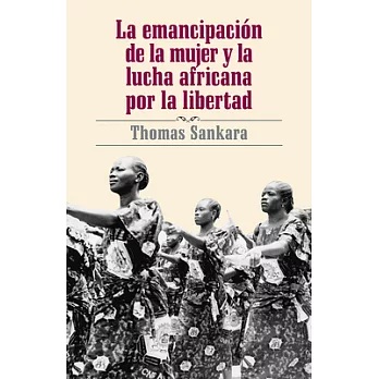 La emancipacion de la mujer y la lucha africana por la libertad