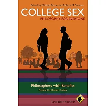 College Sex: Philosophy for Everyone: Philosophers with Benefits