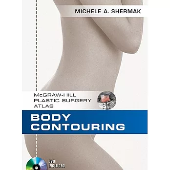 Body Contouring: McGraw-Hill Plastic Surgery Atlas