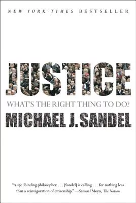 Justice: What’s the Right Thing to Do?