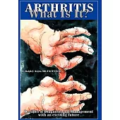 Arthritis what is it?: Decades of Diagnosis and Management with an exciting future