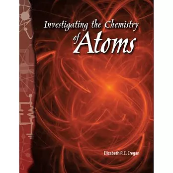 Investigating the Chemistry of Atoms