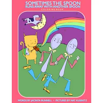 Sometimes the Spoon Runs Away With Another Spoon Coloring Book