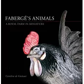 Faberge’s Animals: A Royal Farm in Miniature
