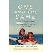 One and the Same: My Life As an Identical Twin and What I’ve Learned About Everyone’s Struggle to Be Singular