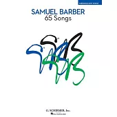 Samuel Barber - 65 Songs: Low Voice Edition