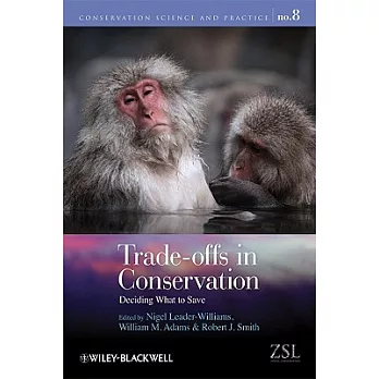 Trade-offs in Conservation: Deciding What to Save