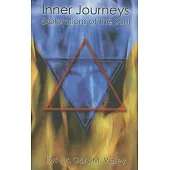 Inner Journeys: Explorations of the Soul