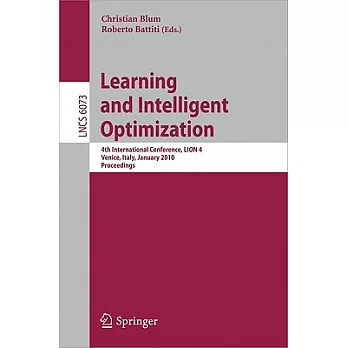 Learning and Intelligent Optimization: 4th International Conference, Lion 4, Venice, Italy, January 18-22, 2010 Proceedings