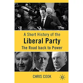 A Short History of the Liberal Party: The Road Back to Power